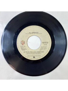 Al Jarreau 7" 45 RPM Vinyl Record Single We're In This Love Together / Alonzo